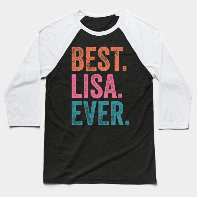 Best Lisa Ever Baseball T-Shirt by TeeTypo